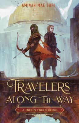 Travelers along the way : a Robin Hood remix cover image