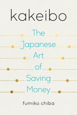 Kakeibo : The Japanese art of saving money cover image