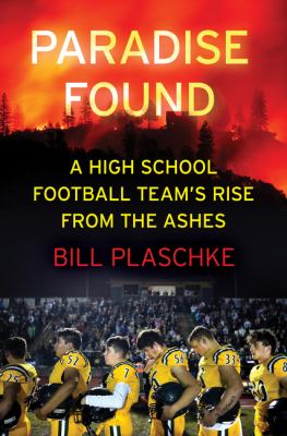 Paradise found : a high school football team's rise from the ashes cover image