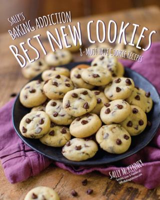 Sally's Baking Addiction 8 Must-Have Cookie Recipes cover image