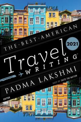 The best American travel writing 2021 cover image