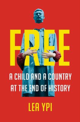 Free : a child and a country at the end of history cover image