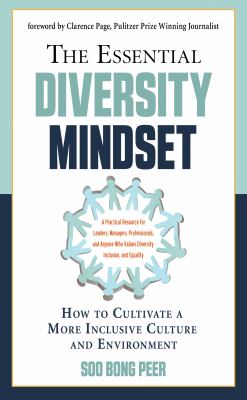 The essential diversity mindset : how to cultivate a more inclusive culture and environment cover image