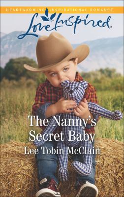 The Nanny's Secret Baby A Fresh-Start Family Romance cover image