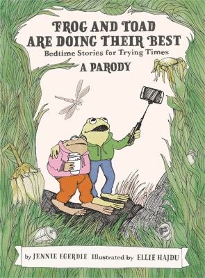 Frog and Toad are doing their best : bedtime stories for trying times cover image