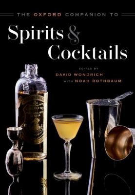 The Oxford companion to spirits and cocktails cover image