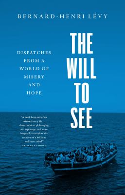 The will to see : dispatches from a world of misery and hope cover image