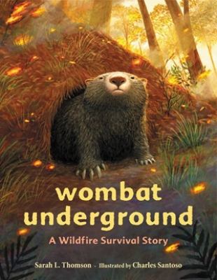 Wombat underground : a wildfire survival story cover image