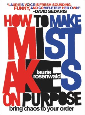 How to make mistakes on purpose : bring chaos to your order cover image