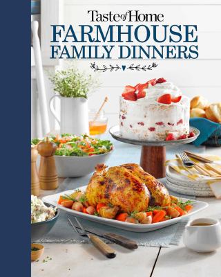 Farmhouse family dinners cover image
