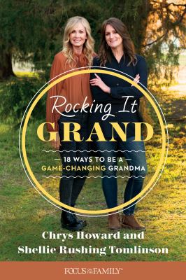 Rocking it grand : 18 ways to be a game-changing grandma cover image