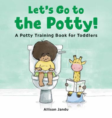 Let's go to the potty! : a potty training book for toddlers cover image