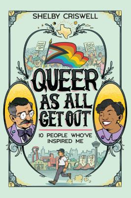 Queer as all get out : 10 people who've inspired me cover image