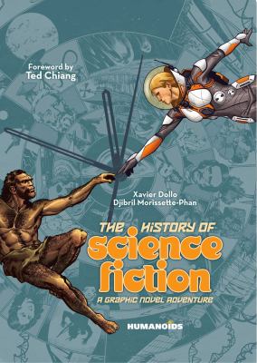 The history of science fiction : a graphic novel adventure cover image