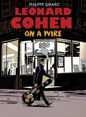 Leonard Cohen : on a wire cover image