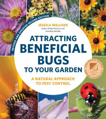 Attracting beneficial bugs to your garden : a natural approach to pest control cover image