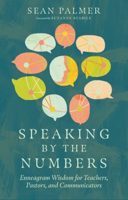 Speaking by the numbers : enneagram wisdom for teachers, pastors, and communicators cover image