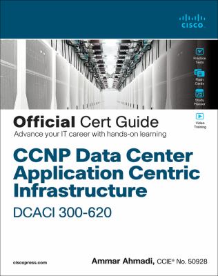 CCNP data center application centric infrastructure : DCACI 300-620 cover image