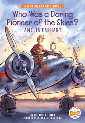 Who was a daring pioneer of the skies? : Amelia Earhart cover image