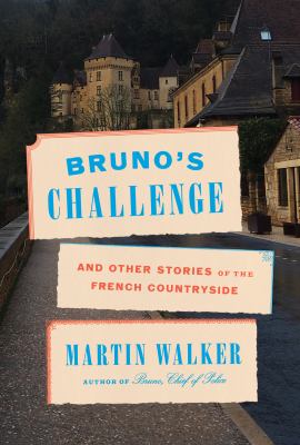 Bruno's challenge : and other stories of the French countryside cover image