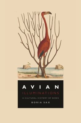 Avian illuminations : a cultural history of birds cover image