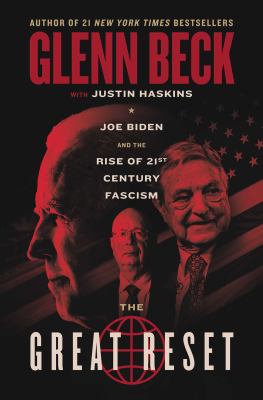 The Great Reset : Joe Biden and the rise of 21st century fascism cover image