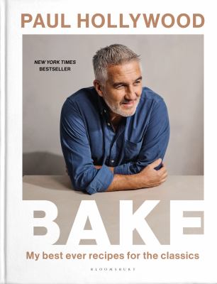 Bake : my best ever recipes for the classics cover image