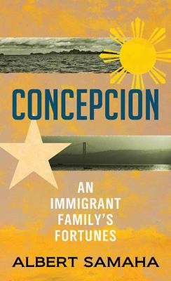 Concepcion an immigrant family's fortunes cover image
