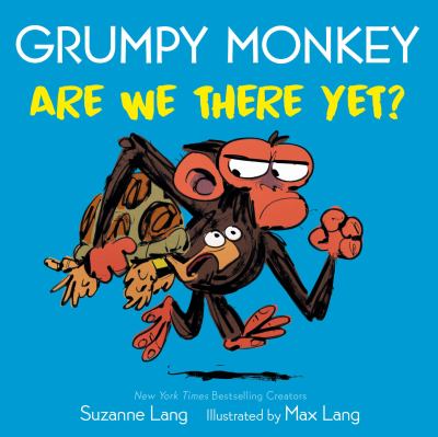 Grumpy Monkey are we there yet? cover image