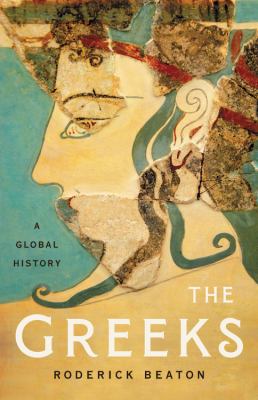 The Greeks : a global history cover image