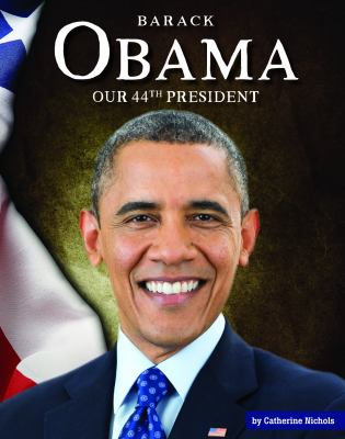Barack Obama : our 44th president cover image