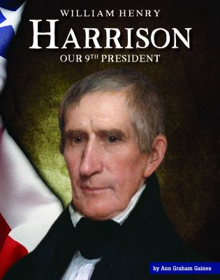 William Henry Harrison : our 9th president cover image