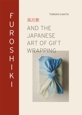 Furoshiki and the Japanese art of gift wrapping cover image