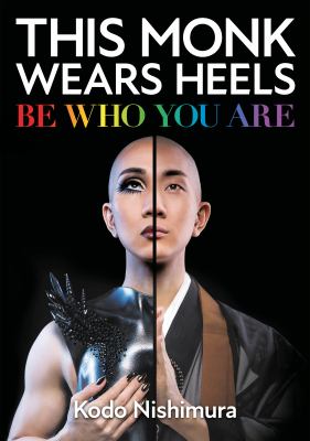 This monk wears heels : be who you are cover image