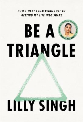 Be a triangle : how I went from being lost to getting my life in shape cover image