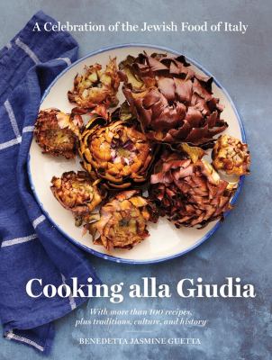 Cooking alla giudia : a celebration of the Jewish food of Italy cover image