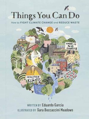 Things you can do : how to fight climate change and reduce waste cover image