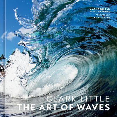 Clark Little : the art of waves cover image
