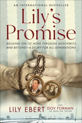 Lily's promise : holding on to hope through Auschwitz and beyond--a story for all generations cover image