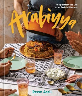 Arabiyya : recipes from the life of an Arab in diaspora cover image