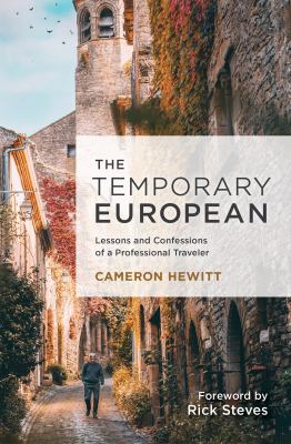 The temporary European : lessons confessions of a professional traveler cover image