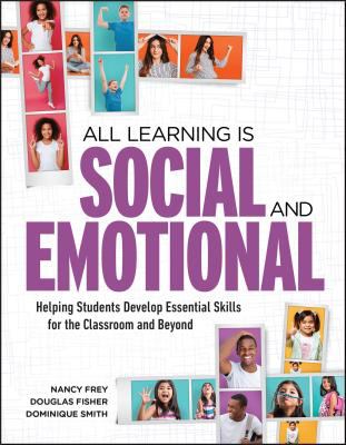 All learning is social and emotional : helping students develop essential skills for the classroom and beyond cover image