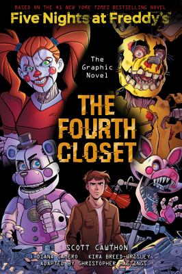 Five nights at Freddy's The fourth closet : the graphic novel cover image