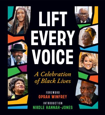 Lift every voice : a celebration of black lives cover image
