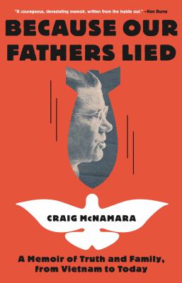 Because our fathers lied : a memoir of truth and family, from Vietnam to today cover image