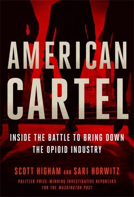 American cartel : inside the battle to bring down the opioid industry cover image