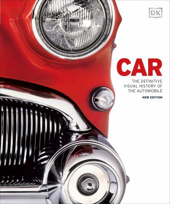 Car : the definitive visual history of the automobile cover image