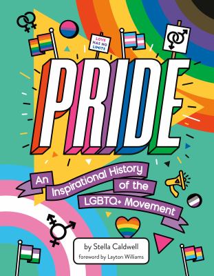 Pride : an inspirational history of the LGBTQ+ movement cover image