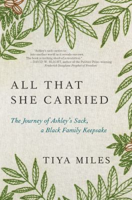 All that she carried the journey of Ashley's sack, a Black family keepsake cover image