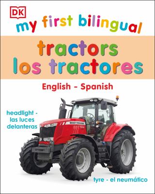 My first bilingual. Tractors = Los tractores cover image